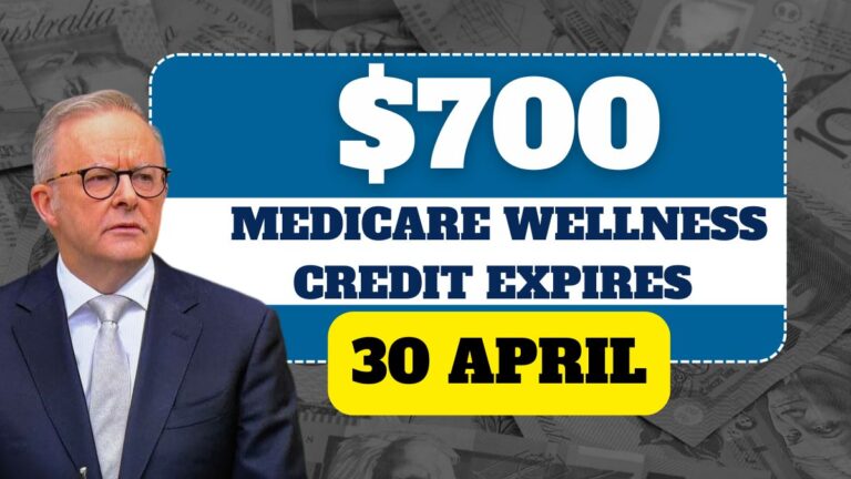 $700 Medicare Wellness Credit Expires 30 April — Are You Eligible?